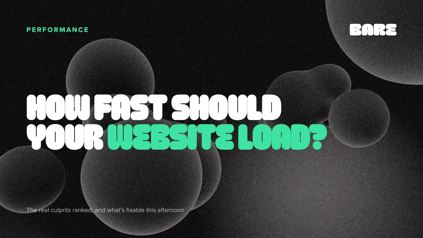 How fast should your website load? (And why yours probably doesn't)
