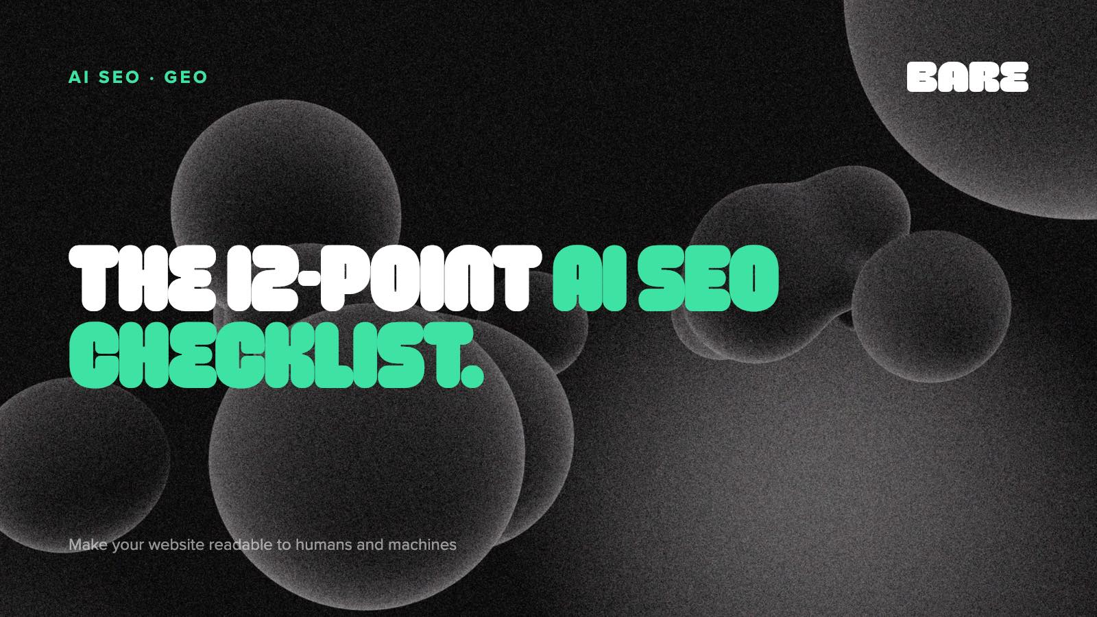 AI SEO checklist: 12 fixes that make your site readable to AI