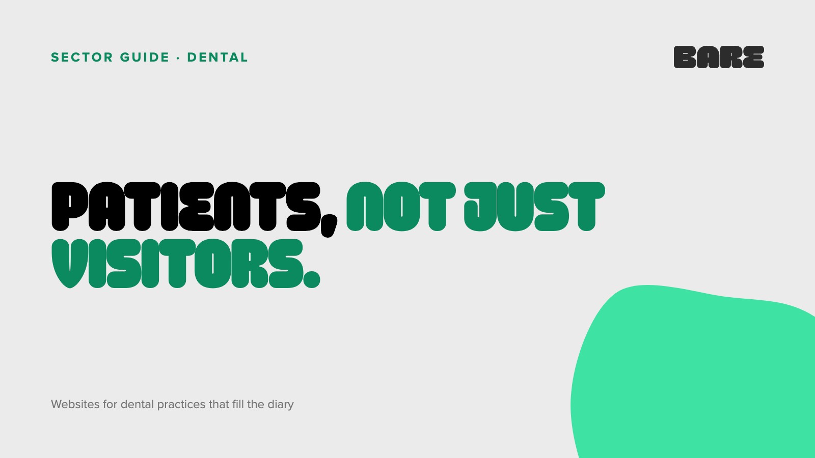 Websites for dental practices: patients, not just visitors